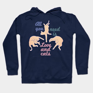 Three Lazy Cats: All You Need is Love and Cats Hoodie